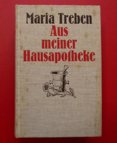 Aus meiner hausapotheke maria - meiner,