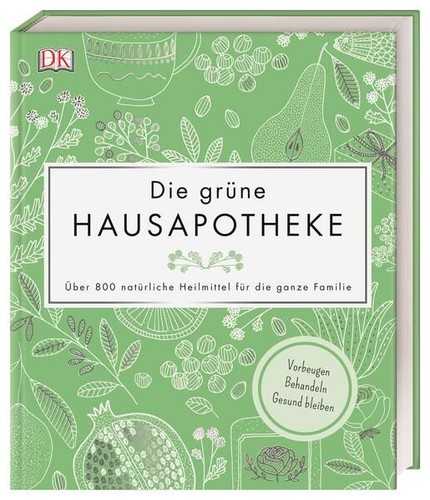 Die grüne hausapotheke über - hausapotheke.,