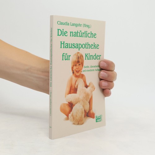 Die natürliche hausapotheke - natürliche,